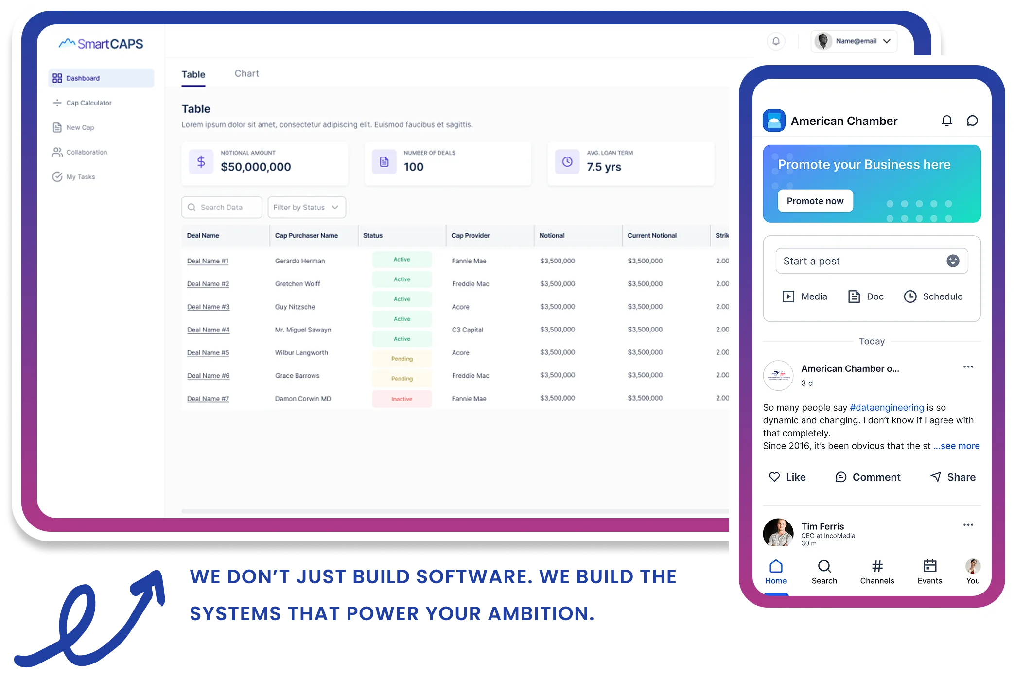 SmartCAPS dashboard table view alongside American Chamber phone feed with build software tagline